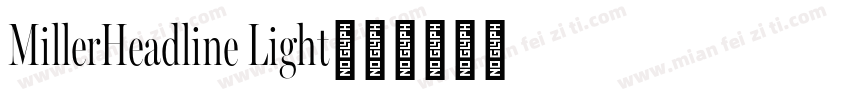MillerHeadline Light字体转换